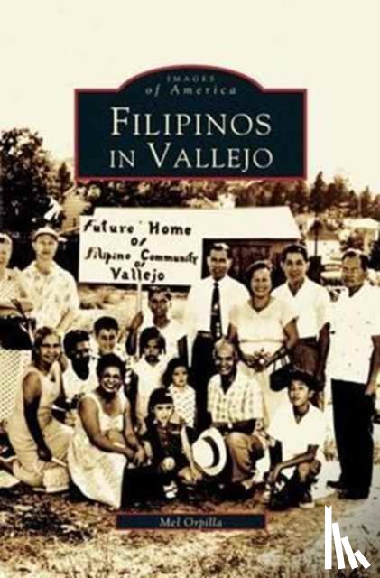 Orpilla, Mel - Filipinos in Vallejo