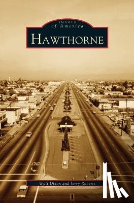Dixon, Walt, Roberts, Jerry - Hawthorne