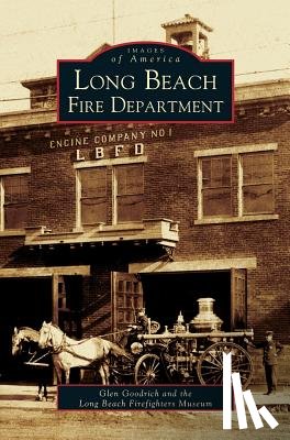Goodrich, Glen - Long Beach Fire Department