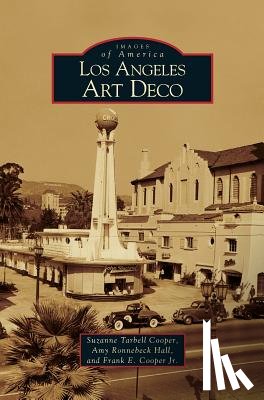 Cooper, Suzanne Tarbell, Hall, Amy Ronnenbeck, Cooper, Frank E - Los Angeles Art Deco