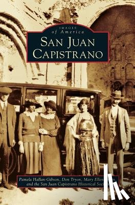 Hallan-Gibson, Pamela, Tryon, Don (San Juan Capistrano Historical Society), Tryon, Mary Ellen (San Juan Capistrano Historical Society) - San Juan Capistrano
