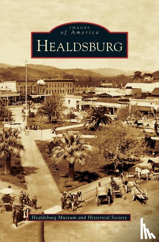 The Healdsburg Museum - Healdsburg