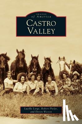 Lorge, Lucille, Phelps, Robert, Weston, Devon - Castro Valley