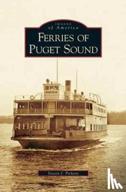 Pickens, Steven J - Ferries of Puget Sound