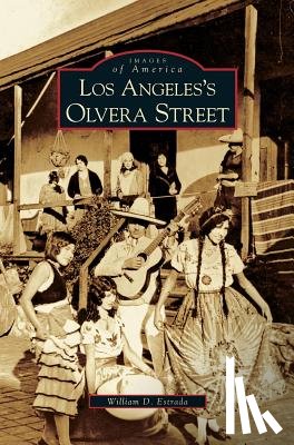 Estrada, William David - Los Angeles's Olvera Street