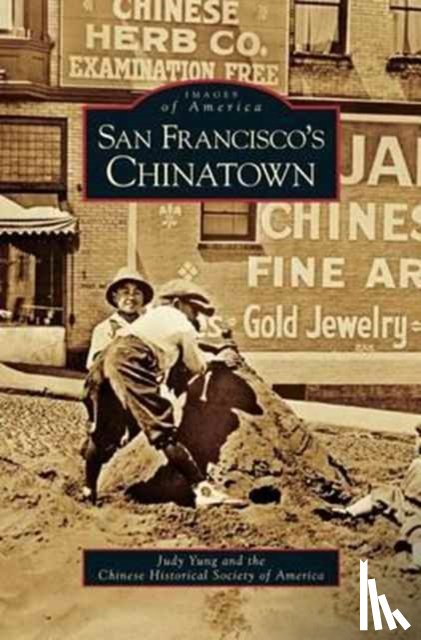 Yung, Judy (University of California, Chinese Historical Society of America - San Francisco's Chinatown