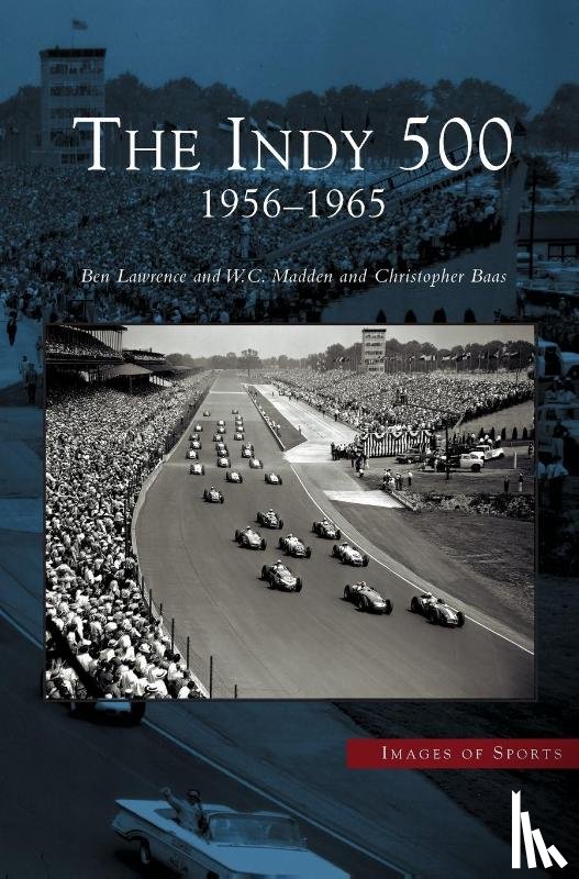 Lawrence, Ben, Madden, W C, Baas, Christopher - Indy 500