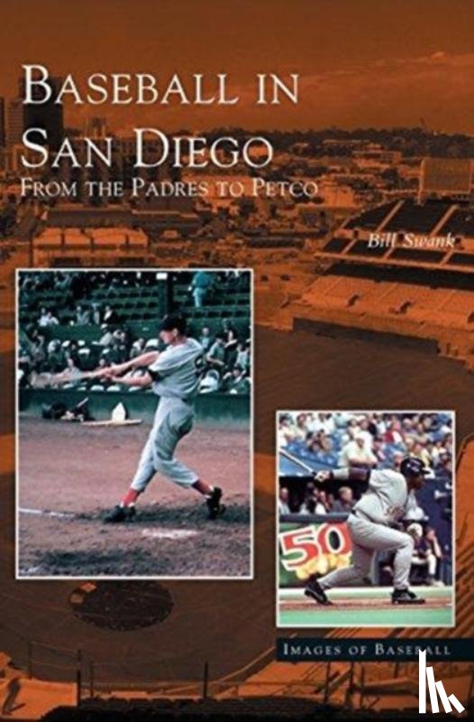 Swank, Bill - Baseball in San Diego