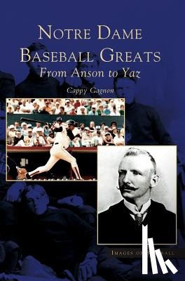 Gagnon, Cappy - Notre Dame Baseball Greats