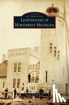 Roark Hoyt, Susan, Hoyt, Susan Roark - Lighthouses of Northwest Michigan