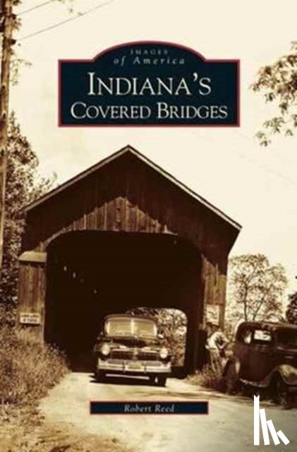 Reed, Robert - Indiana's Covered Bridges