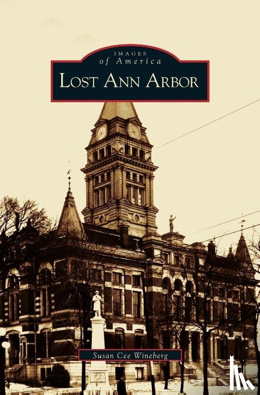 Cee Wineberg, Susan, Wineberg, Susan Cee - Lost Ann Arbor