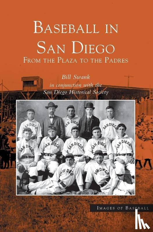 Swank, Bill - Baseball in San Diego