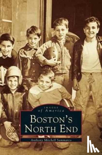 Sammarco, Anthony Mitchell - Boston's North End