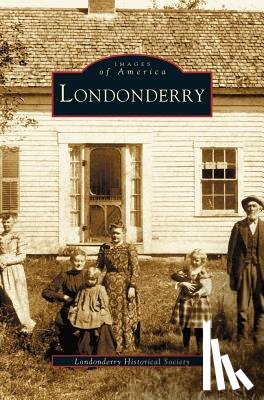 Londonderry Historical Society - Londonderry
