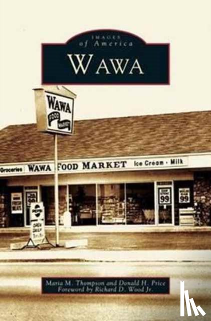 Thompson, Maria M, Price, Donald H, Wood, Foreword Richard D - Wawa