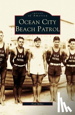 Miller, Fred (Bowling Green State University USA) - Ocean City Beach Patrol