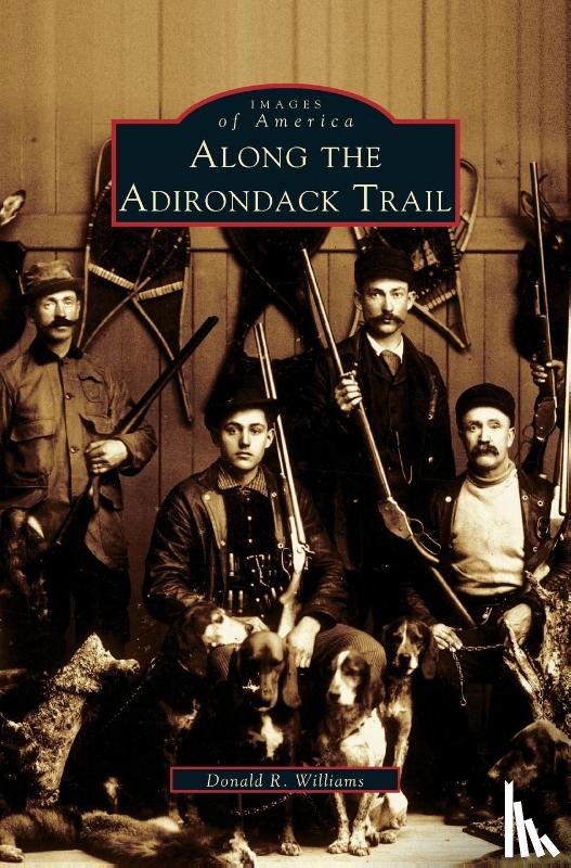 Williams, Donald R - Along the Adirondack Trail