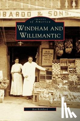 Robillard, Ron - Windham and Willimantic