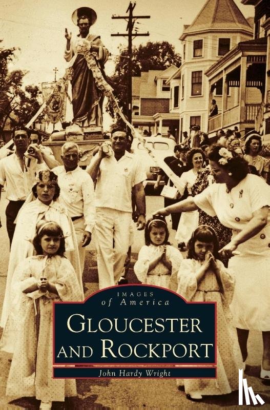 Wright, John Hardy - Gloucester and Rockport