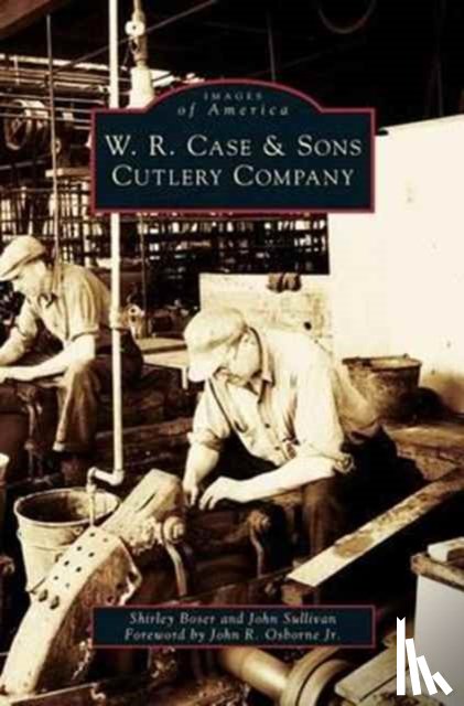 Boser, Shirley, Sullivan, John (Monash University - W.R. Case & Sons Cutlery Company