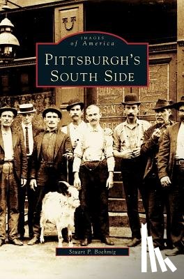 Boehmig, Stuart P - Pittsburgh's South Side