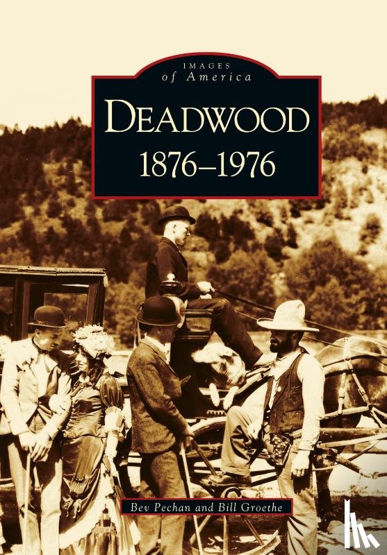 Pechan, Bev, Groethe, Bill - Deadwood