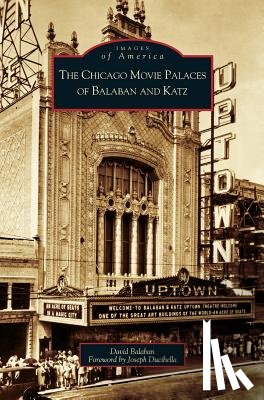 Balaban, David - Chicago Movie Palaces of Balaban and Katz