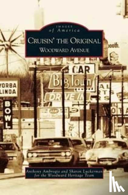 Ambrogio, Anthony, Luckerman, Sharon - Cruisin' the Original Woodward Avenue