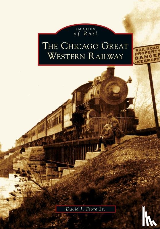 Fiore, David J - Chicago Great Western Railway