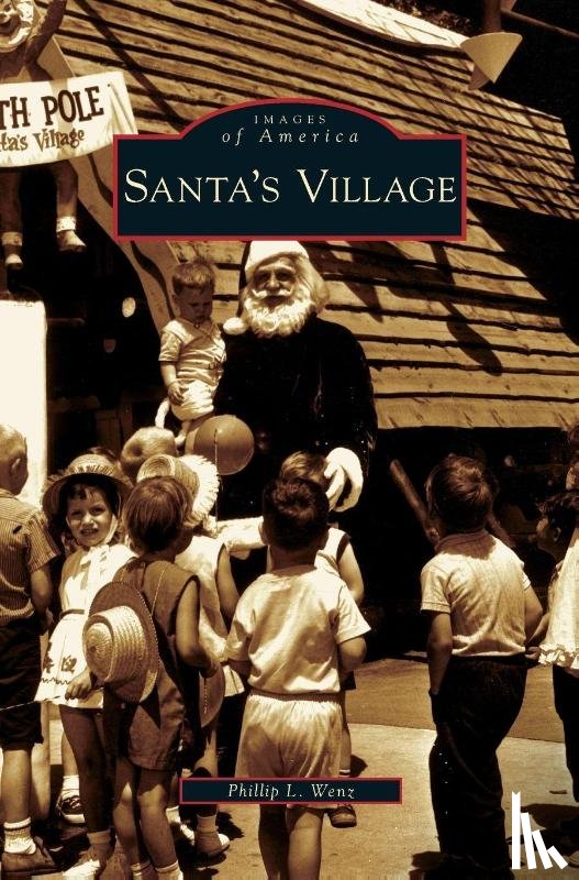 Wenz, Phillip L - Santa's Village