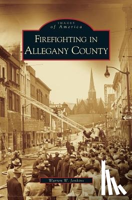 Jenkins, Warren W - Firefighting in Allegany County