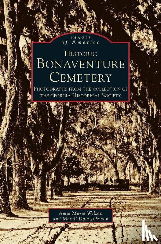Georgia, Historical Society, Johnson, Mandi, Wilson, Amie Marie - Historic Bonaventure Cemetery