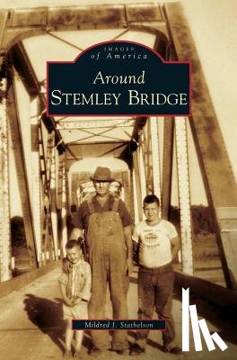 Stathelson, Mildred J - Around Stemley Bridge