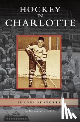 Mancuso, Jim - Hockey in Charlotte