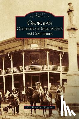 Wiggins, Dr David N - Georgia's Confederate Monuments and Cemeteries