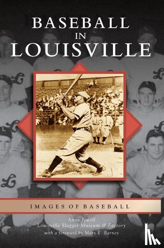 Jewell, Anne - Baseball in Louisville