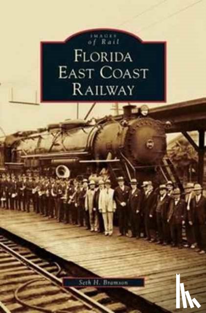 Bramson, Seth H - Florida East Coast Railway