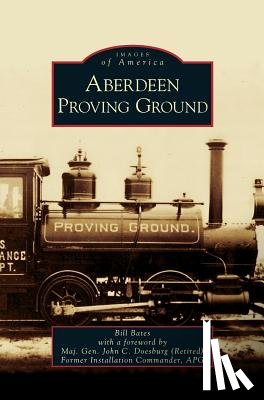 Bates, Bill - Aberdeen Proving Ground