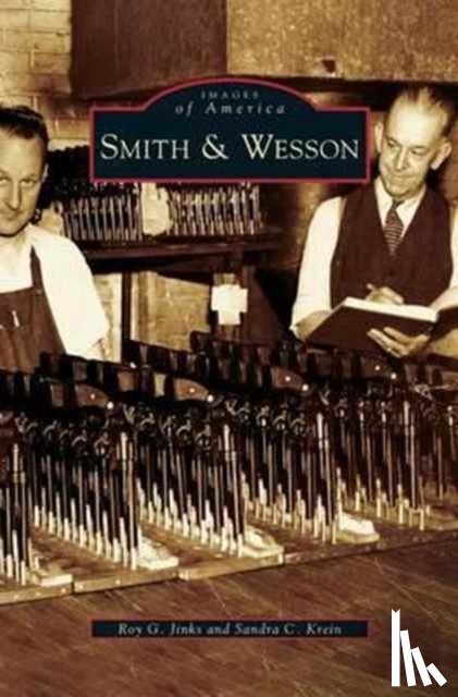 Jinks, Roy G, Krein, Sandra C - Smith & Wesson