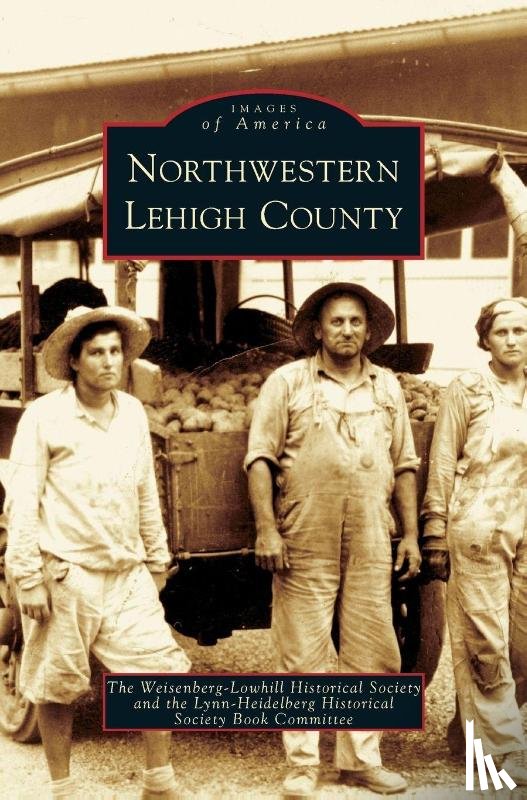 Weisenberg-Lowhill Historical Society, Lynn-Heidelberg Historical Society - Northwestern Lehigh County