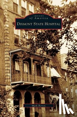 Berton, Mark - Dixmont State Hospital