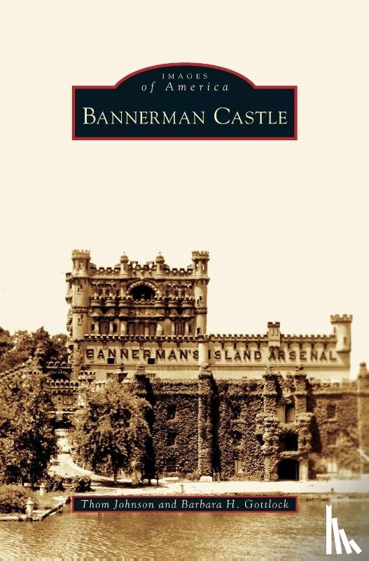 Johnson, Thom, Gottlock, Barbara H - Bannerman Castle