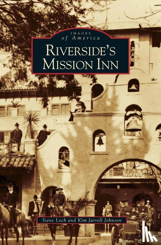 Lech, Steve, Jarrell Johnson, Kim - Riverside's Mission Inn