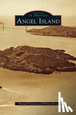 Fanning, Branwell, Wong, William - Angel Island
