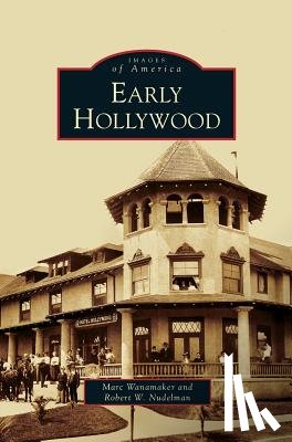 Wanamaker, Marc, Nudelman, Robert W - Early Hollywood
