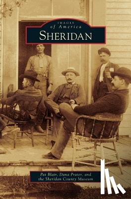 Blair, Pat, Prater, Dana, Sheridan County Museum - Sheridan