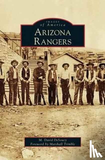 Desoucy, M David - Arizona Rangers
