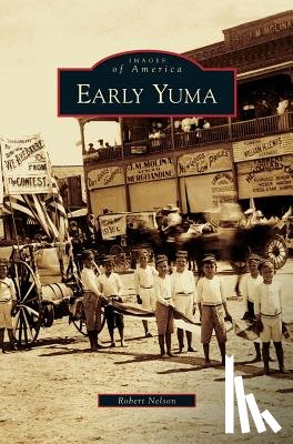 Nelson, Robert (Univ of Notre Dame) - Early Yuma