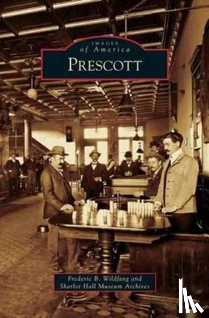 Wildfang, Frederic B, Sharlot Hall Museum Archives - Prescott